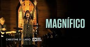 Christine D'Clario | Magnífico | Video Oficial HD