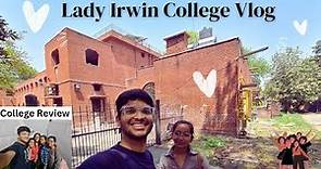 Lady Irwin College | College Tour | University Of Delhi | Fest | Admission | Courses | Review | 2023