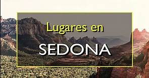 Sedona: Los 10 mejores lugares para visitar en Sedona, Arizona.