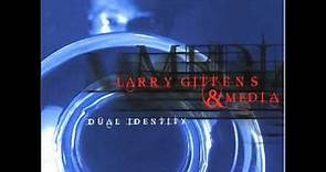 Larry Gittens and Media - Let Me Love You