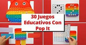 30 JUEGOS EDUCATIVOS CON POP IT + PLANTILLAS GRATIS