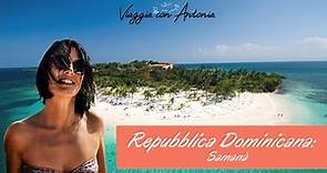 Repubblica Dominicana: vacanza a Samaná