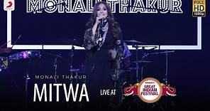 Mitwa - Live @ Amazon Great Indian Festival | Monali Thakur | Kabhi Alvida Naa Kehna