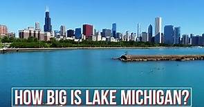 Lake Michigan 101 - How Big Is Lake Michigan ?