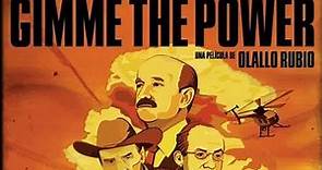 'Gimme The Power: Una Película De Olallo Rubio' (Documental Completo Full HD - 1080p)