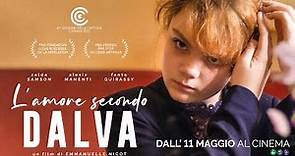 L' AMORE SECONDO DALVA Trailer Ufficiale (dall'11 Maggio al Cinema)