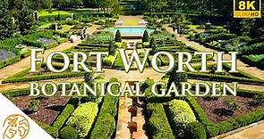 Fort Worth Botanical Gardens 8k beautiful relaxing video Botanic Garden Tour