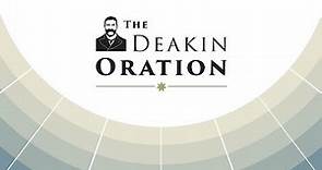 The Deakin Oration