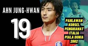 Ahn Jung Hwan Pahlawan Korea Selatan Di Piala Dunia 2002