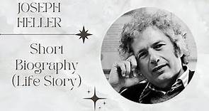 Joseph Heller - Short Biography (Life Story)