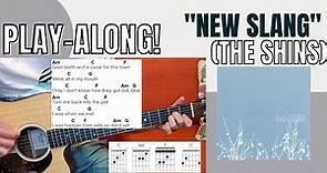 "New Slang" | The Shins | Play-Along w/ Chords and Lyrics