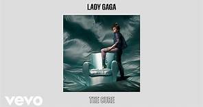 Lady Gaga - The Cure (Official Audio)