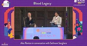 Blood Legacy Alex Renton in conversation with Sathnam Sanghera