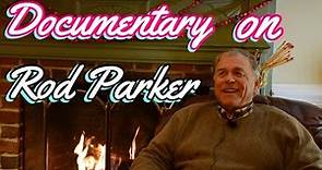 The Full Documentary On Rod Parker