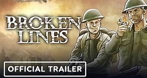 Broken Lines - Official Launch Trailer