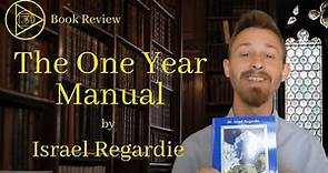 The One Year Manual by Israel Regardie