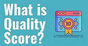 What is Quality Score? Google Ads Quality Score Explained For Beginners