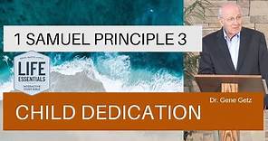 1 Samuel Principle 3: Child Dedication