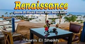 Renaissance Resort 5 ⭐ Golden View Beach Sharm El Sheikh