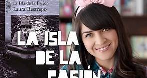 LA ISLA DE LA PASIÓN - Laura Restrepo | RAINBOOK