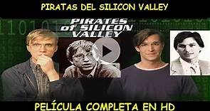 PIRATAS DEL SILICON VALLEY - PELICULA COMPLETA EN HD - EL INICIO DE LA COMPUTADORA PERSONAL