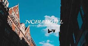Nobu Hotel London Portman Square