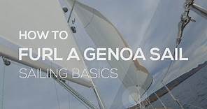 How To Sail: How To Furl A Genoa - Sailing Basics Video Series