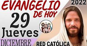 Evangelio de Hoy Jueves 29 de Diciembre de 2022 | REFLEXIÓN | Red Catolica