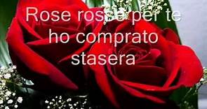 Rose rosse.. Massimo Ranieri. (Letra en Italiano)