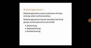 Dryland agriculture and its types ( dry farming , dryland farming , rainfed farming in short )