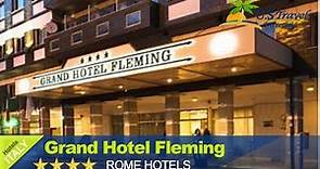 Grand Hotel Fleming - Rome Hotels, Italy