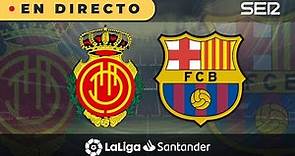 🔴EN DIRECTO | RCD MALLORCA - FC BARCELONA (La Liga en vivo con Carrusel)