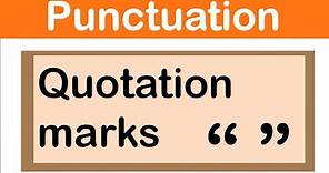 QUOTATION MARKS | English grammar | How to use punctuation correctly