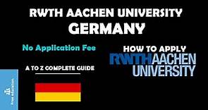 RWTH AACHEN University | RWTH AACHEN University Application Process | Complete Guide