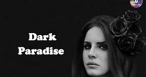Lana Del Rey - Dark Paradise مترجمة