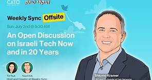 An Open Discussion with Shlomo Kramer on Israeli Tech Now and in 20 Years