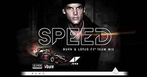 burn PRESENTS: "Speed (burn & Lotus F1 Team Mix)" by AVICII