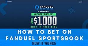 How To Bet On FanDuel Sportsbook | Beginners Guide