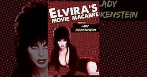 Elvira's Movie Macabre: Lady Frankenstein