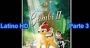 Bambi 2 Latino "Parte 3" (HD)