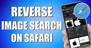 How To Reverse Image Search On Safari (iPhone/iPad)