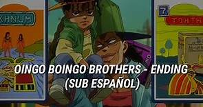 Oingo Boingo Brothers - Ending (Sub Español)