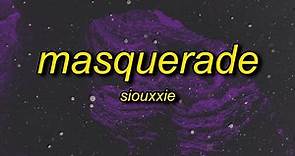 siouxxie - masquerade (lyrics)