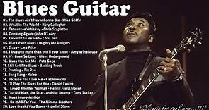 Best Electric Guitar Blues Of All Time - Fantastic Electric Guitar - Best Album Blues Guitar