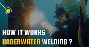 How Is Underwater Welding Done ? Under Water Welding Process