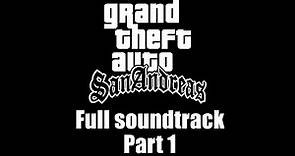 GTA: San Andreas - Full soundtrack | Part 1 (Rev. 3)