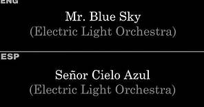Mr. Blue Sky (Electric Light Orchestra) — Lyrics/Letra en Español e Inglés