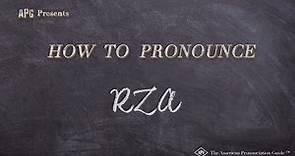 How to Pronounce RZA (Real Life Examples!)