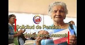 Como solicitar la pensión por primera vez en Venezuela por seguro social IVSS