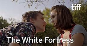 THE WHITE FORTRESS Trailer | TIFF 2022